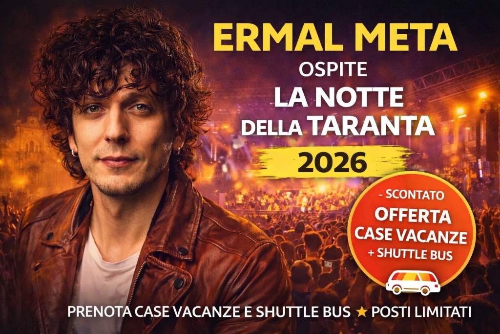 Ermal Meta maestro concertatore Notte della Taranta 2026 Melpignano Salento